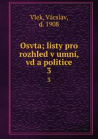 Osvta; listy pro rozhled v umn, vd a politice. 3