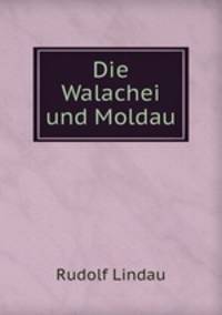 Die Walachei und Moldau