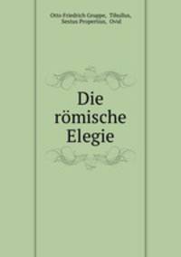 Die romische Elegie