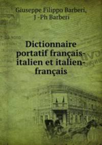 Dictionnaire portatif franais-italien et italien-franais