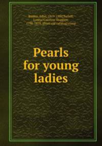 Pearls for young ladies