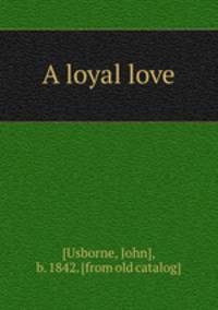A loyal love