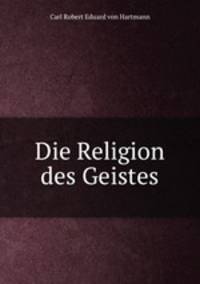 Die Religion des Geistes