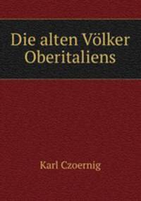 Die alten Vlker Oberitaliens