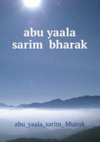 abu yaala sarim bharak