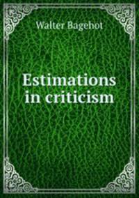 Estimations in criticism