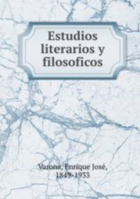 Estudios literarios y filosoficos