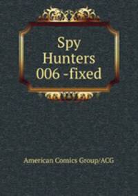 Spy Hunters 006 -fixed