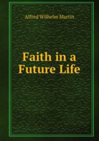 Faith in a Future Life