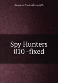 Spy Hunters 010 -fixed