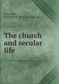 The church and secular life