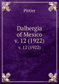 Dalbergia of Mexico. v. 12 (1922)