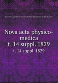 Nova acta physico-medica. t. 14 suppl. 1829