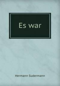 Es war