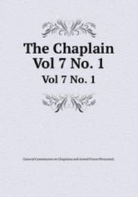 The Chaplain. Vol 7 No. 1