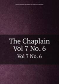 The Chaplain. Vol 7 No. 6