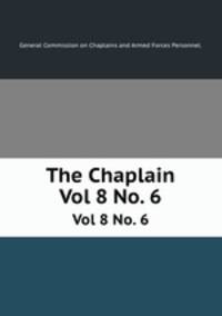 The Chaplain. Vol 8 No. 6