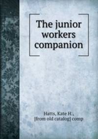 The junior workers companion
