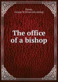 The office of a bishop