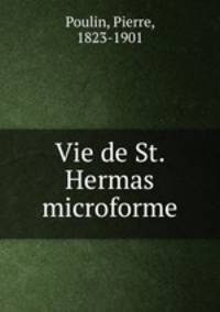 Vie de St. Hermas microforme