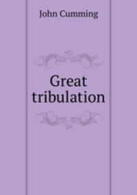 Great tribulation