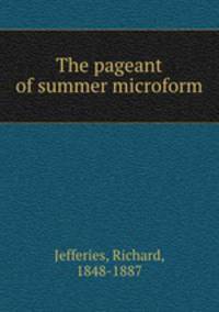 The pageant of summer microform