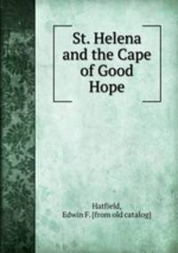 St. Helena and the Cape of Good Hope