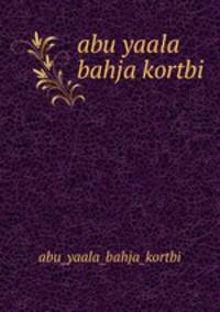 abu yaala bahja kortbi