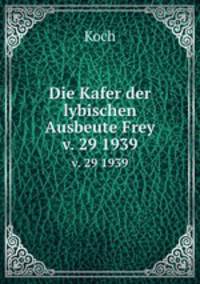 Die Kafer der lybischen Ausbeute Frey. v. 29 1939