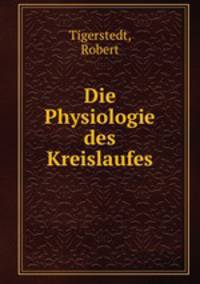 Die Physiologie des Kreislaufes