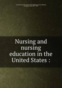 Nursing and nursing education in the United States