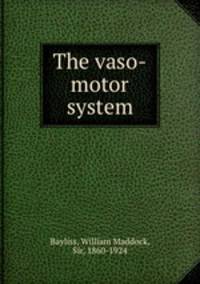 The vaso-motor system