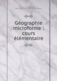 Gographie microforme : cours lmentaire