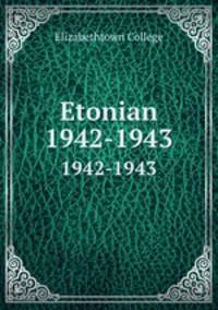 Etonian. 1942-1943