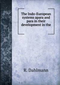 The Indo-European systems apara and para in their development in the .