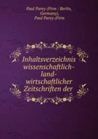 Inhaltsverzeichnis wissenschaftlich-land-wirtschaftlicher Zeitschriften der .