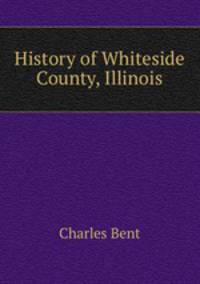 History of Whiteside County, Illinois