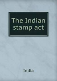 The Indian stamp act