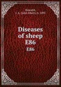Diseases of sheep. E86