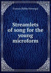 Streamlets of song for the young microform