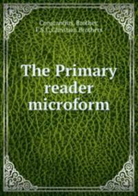 The Primary reader microform