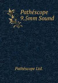 Pathescope 9.5mm Sound