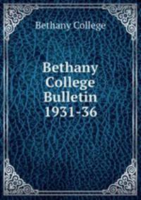Bethany College Bulletin 1931-36