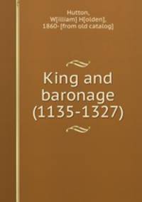 King and baronage (1135-1327)