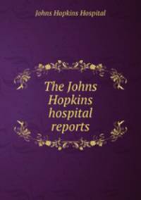 The Johns Hopkins hospital reports