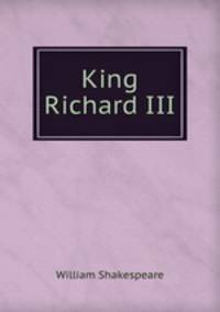 King Richard III.