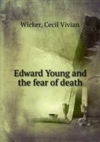 Edward Young and the fear of death