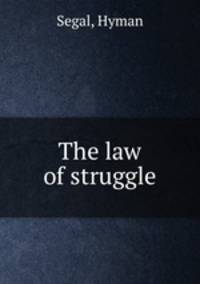 The law of struggle
