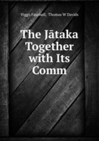 The Jtaka Together with Its Comm.