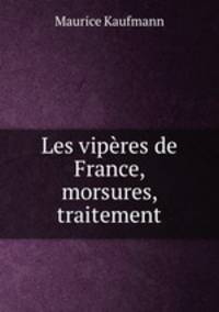 Les vipres de France, morsures, traitement